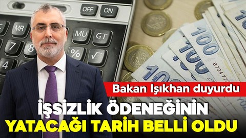 Bakan Işıkhan duyurdu! İşsizlik ödeneği ve kısa çalışma ödeneği ödemelerinin tarihi belli oldu