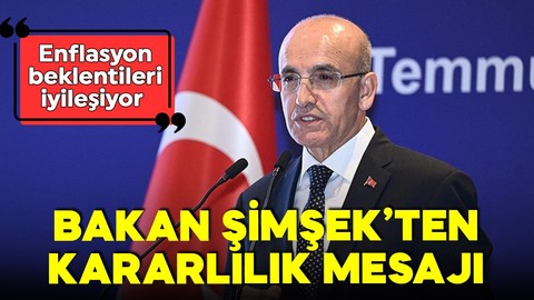 Bakan Şimşek'ten enflasyon beklentilerine ilişkin açıklama: Piyasalardaki oynaklığın sınırlı olmasını öngörüyoruz