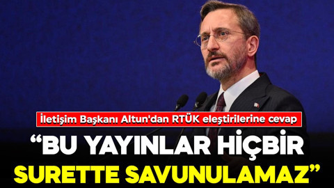 İletişim Başkanı Fahrettin Altun'dan RTÜK eleştirilerine cevap: "Hiçbir surette savunulamaz"