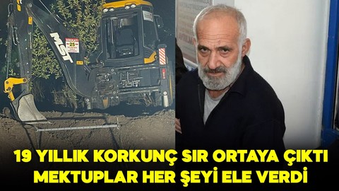 19 yıllık korkunç sır ortaya çıktı! Mektuplar her şeyi ele verdi