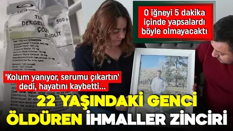 22 yaşındaki gencin sır ölümü! Serum takılınca kusmaya başladı! 9 gün sonra hayatını kaybetti