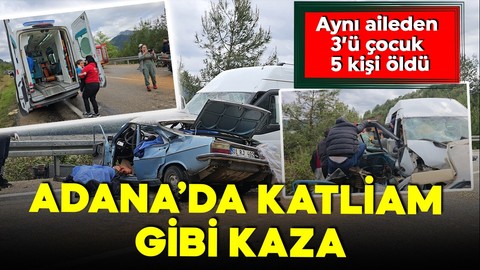 Adana'da katliam gibi kaza! Otomobil ile minibüs çarpıştı: 5 can kaybı!