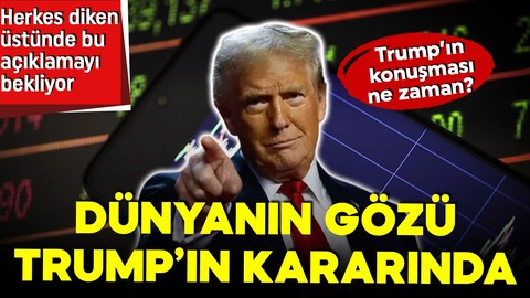 Tüm dünya Trump'ın açıklamalarını bekliyor! Yeni vergi tarifeleri yolda! Piyasalar nasıl etkilenecek?