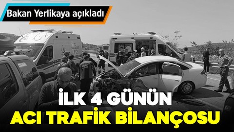 Kazalarda acı bilanço! Bakan Yerlikaya açıkladı: Tatilin ilk 4 gününde 34 can kaybı