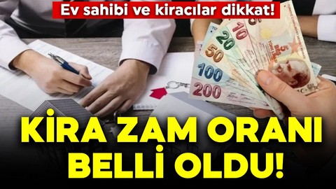 Ev sahibi ve kiracılar dikkat! Kira zam oranı belli oldu