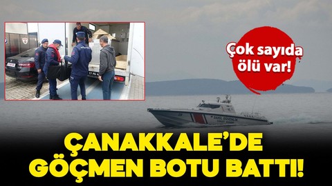 Çanakkale açıklarında can pazarı! Göçmen botu battı; Çok sayıda ölü var