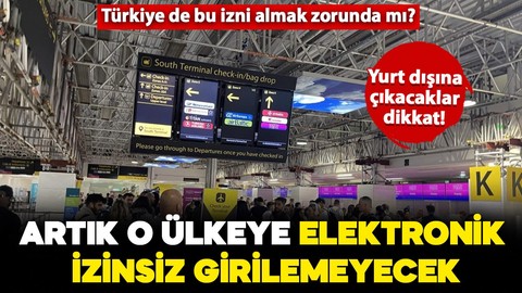 Artık o ülkeye elektronik seyahat izni (ETA) almayan giremeyecek!