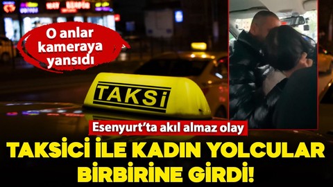 Taksici ile kadın yolcuları birbirine girdi! Kadın küfür etti, taksici tokatlayıp saçını çekti: O anlar kameraya yansıdı