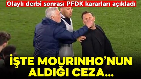 Olaylı derbi sonrası PFDK kararları açıklandı: Mourinho'nun cezası belli oldu