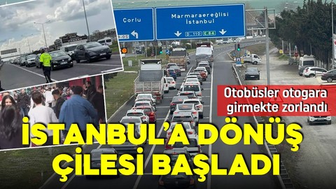 Tatilciler İstanbul'a dönüyor! Kara yollarında ve otogarda yoğunluk oluştu
