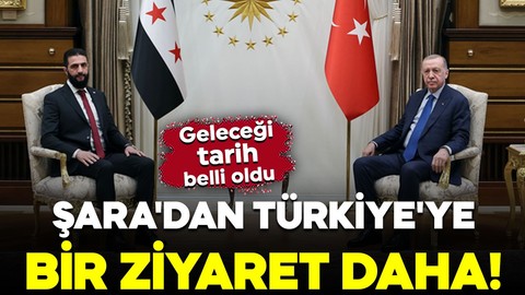 Suriye Cumhurbaşkanı Şara'dan Türkiye'ye bir ziyaret daha! Tarih belli oldu