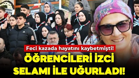 Feci kazada hayatını kaybetmişti! Öğrencileri izci selamı ile uğurladı