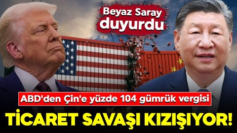 Ticaret savaşı kızışıyor! Beyaz Saray duyurdu: ABD'den Çin'e yüzde 104 gümrük vergisi