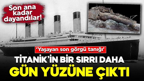 Titanik ile ilgili yıllar sonra ortaya çıkan gerçek! Son ana kadar dayandılar!