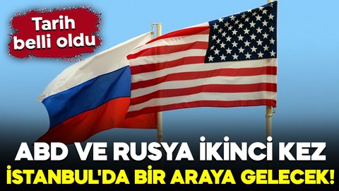 ABD ve Rus heyeti ikinci kez İstanbul'da bir araya gelecek! Tarih belli oldu