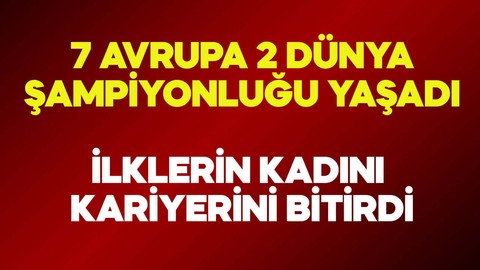7 Avrupa, 2 dünya şampiyonluğuyla tarih yazdı! “İlklerin kadını” kariyerine nokta koydu!
