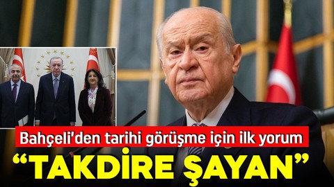 Cumhurbaşkanı Erdoğan ile DEM Parti heyeti arasındaki görüşmeye Bahçeli'den ilk yorum: Takdire şayan