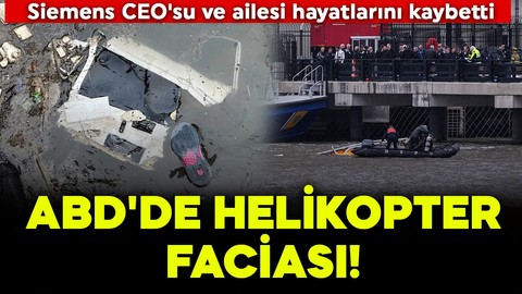 ABD'de helikopter faciası! Siemens CEO'su ve ailesi hayatlarını kaybetti