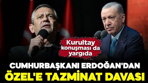 Cumhurbaşkanı Erdoğan'dan Özel'e yeni tazminat davası