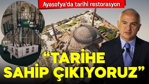 Ayasofya'da tarihi restorasyon! Bakan Ersoy duyurdu: Tarihe sahip çıkıyoruz, Ayasofya’yı geleceğe taşıyoruz!