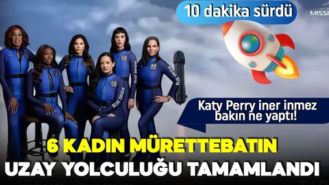 10 dakikalık yolculuk tamamlandı! Katy Perry uzaya çıktı! İner inmez bakın ne yaptı!