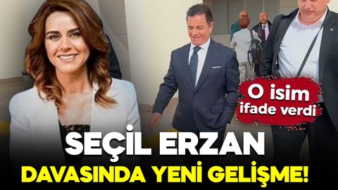 Seçil Erzan davasında yeni gelişme! O isim ifade verdi