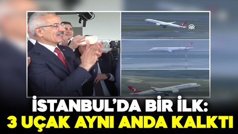 İstanbul'da bir ilk: 3 uçak aynı anda kalktı