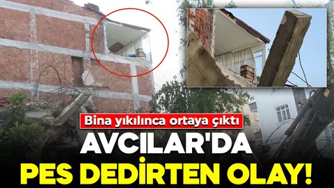 Avcılar'da pes dedirten olay! Bina yıkılınca ortaya çıktı: 2 oda açıkta kaldı