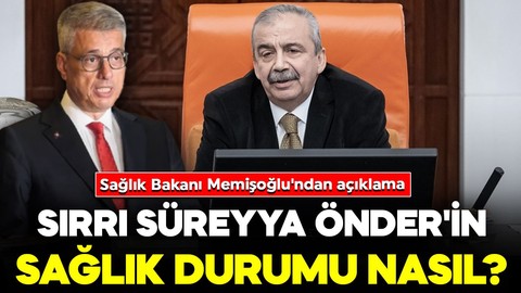 Sağlık Bakanı Memişoğlu'ndan Sırrı Süreyya Önder'in son durumuna ilişkin açıklama