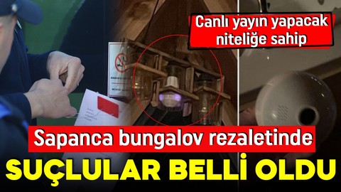 Bungalovdaki gizli kamera rezaletinde yeni gelişme! Görüntüler orada çıktı!
