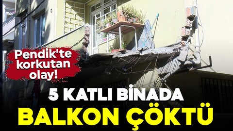 Pendik'te korkutan olay! 5 katlı binanın 1'inci katında balkon çöktü: Bina boşaltıldı