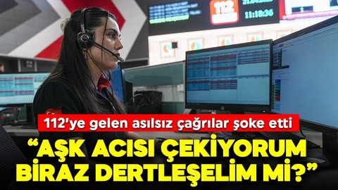 112'ye gelen asılsız çağrılar şoke etti: "Aşk acısı çekiyorum biraz dertleşebilir miyiz?"