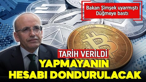 Bakan Şimşek daha önce uyarmıştı! 3 gün süre verildi! Kripto para yatırımcıları bunu yapmak zorunda!