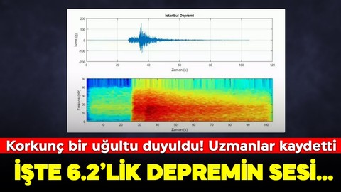 İstanbul Silivri merkezli 6.2 büyüklüğündeki depremin sesi ortaya çıktı