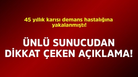 45 yıllık karısı demans hastalığına yakalanmıştı! Ünlü sunucudan dikkat çeken açıklama geldi