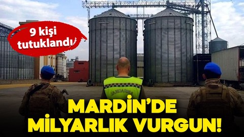 Mardin'de 1 milyar liralık büyük vurgun! Milyonlarca liralık mallara tedbir konuldu