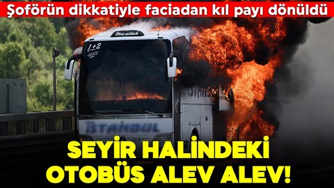 Anadolu Otoyolu'nda korkutan yangın: Seyir halindeki yolcu otobüsü alevler içinde kaldı