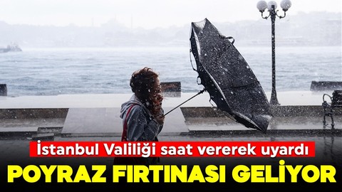 İstanbul Valiliği saat vererek uyardı: Poyraz fırtınası geliyor