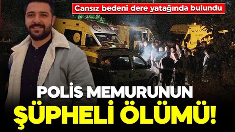 Kocaeli'de polis memurunun şüpheli ölümü! Cansız bedeni dere yatağında bulundu