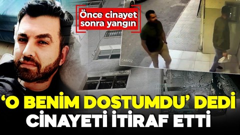 Adana'da dost cinayeti! Önce vurdu, sonra yangın çıkardı!