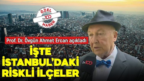 Prof. Dr. Övgün Ahmet Ercan açıkladı! İşte İstanbul'daki riskli ilçeler! Uzman isim büyük deprem için tarih de verdi!