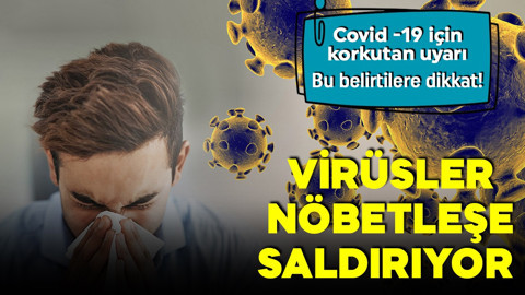 Solunum yolu hastalıkları artıyor! Covid 19 vakaları için korkutan uyarı! Viral hastalıklar arka arkaya geliyor!
