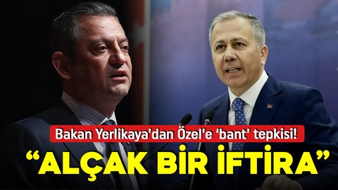 Bakan Yerlikaya'dan Özgür Özel'e yanıt: Koruma polislerinin böyle bir görevi yok
