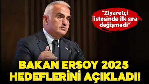Kültür ve Turizm Bakanı Mehmet Nuri Ersoy turizm hedeflerini açıkladı!
