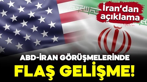 ABD-İran görüşmelerinde flaş gelişme! İran'dan ilk açıklama geldi