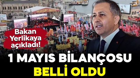 Bakan Yerlikaya duyurdu! 1 Mayıs gösterilerinde 409 gözaltı