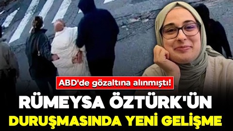 ABD'de gözaltına alınmıştı! Rümeysa Öztürk'ün duruşmasında yeni gelişme