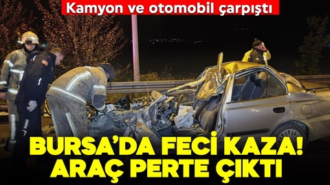 Bursa'da feci kaza: Kamyon ve otomobil çarpıştı! 1 ağır yaralı