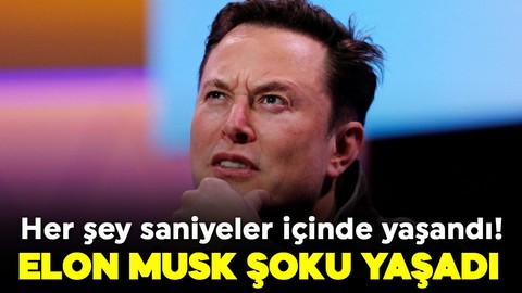 Her şey saniyeler içinde yaşandı! Elon Musk şoku yaşadı! Gece meydana geldi