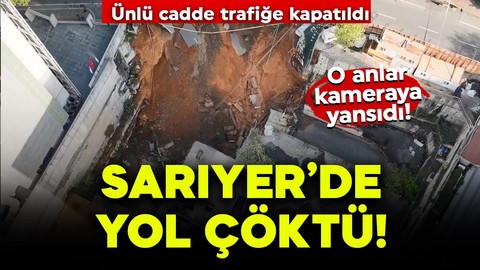 Sarıyer'de yol çöktü! Ünlü cadde trafiğe kapatıldı